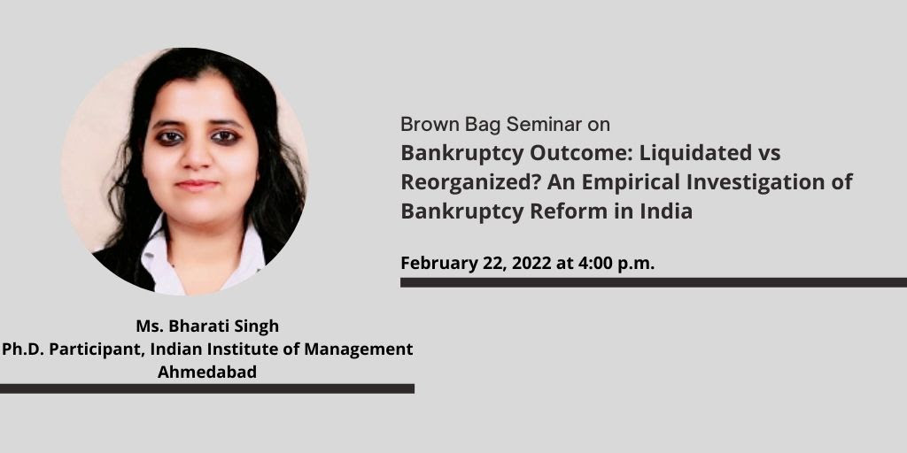 Bankruptcy outcome: Liquidated vs Reorganized? An Empirical Investigation of Bankruptcy Reform in India