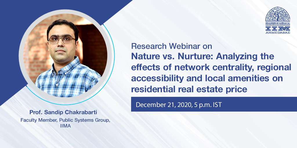 Research Webinar on Nature vs. Nurture: Analyzing the effects of network centrality, regional accessibility and local amenities on residential real estate price