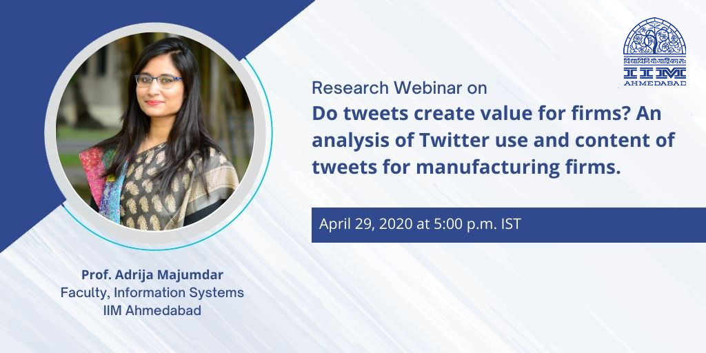 Research Webinar on Do tweets create value for firms? An Analysis of Twitter use and content of tweets manufacturing firms.