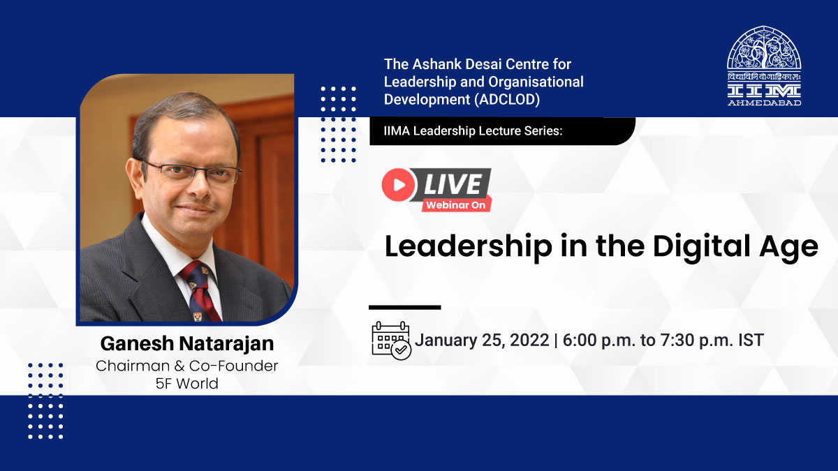 The IIMA leadership lecture series on “Leadership in the Digital Age”