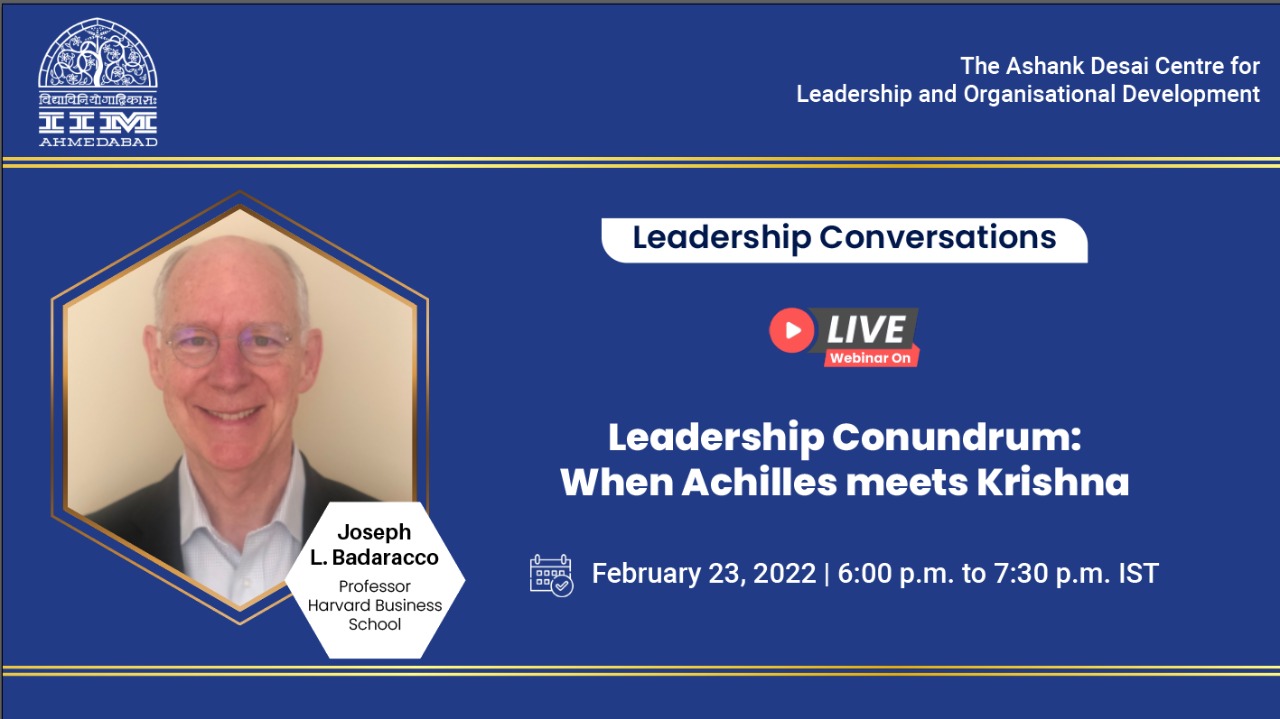 The Leadership Conversations on “Leadership conundrum: When Achilles meets Krishna”