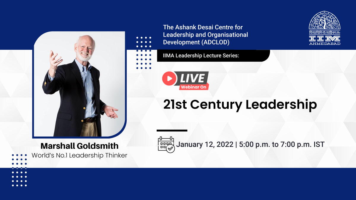 The IIMA leadership lecture series on “21st Century Leadership”