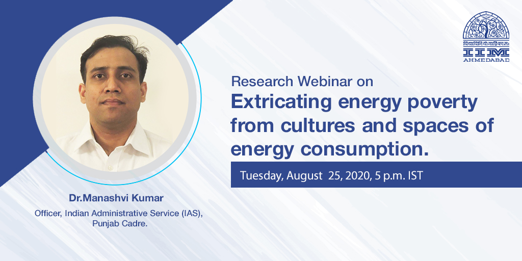 Reserach Webinar on Extricating energy poverty from cultures and spaces of energy consumption.