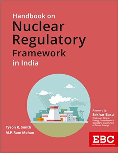 Handbook On Nuclear Regulatory Framework In India Easter Book Company.